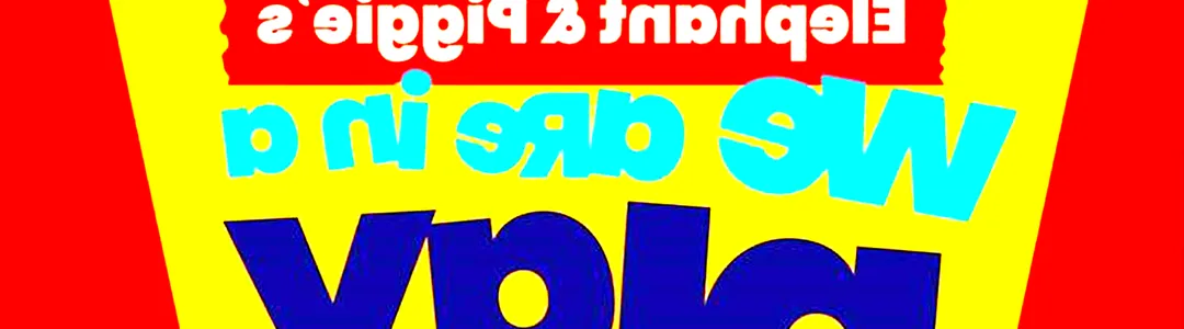 Elephant & Piggie's We Are In A Play!