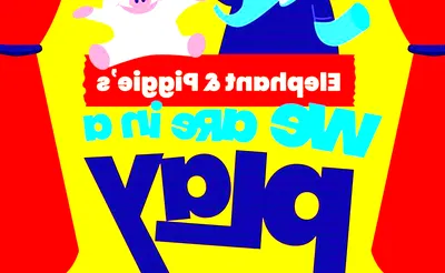 Elephant & Piggie's We Are In A Play!